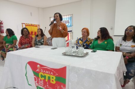Com sindicalistas baianas, Rosa aponta desafios das mulheres